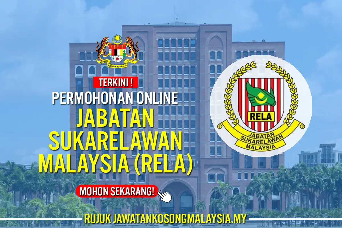 PERMOHONAN JABATAN SUKARELAWAN MALAYSIA : JAWATAN KOSONG RELA ...