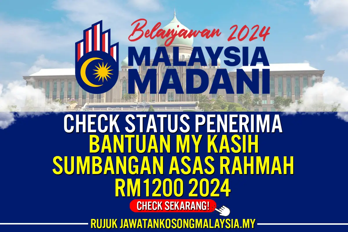 check status penerima bantuan my kasih sumbangan asas rahmah rm1200 2024