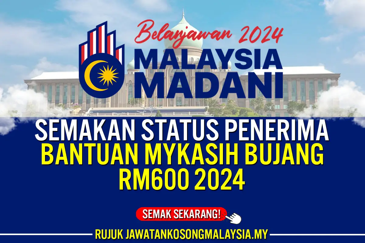 SEMAKAN MYKASIH BUJANG 2024