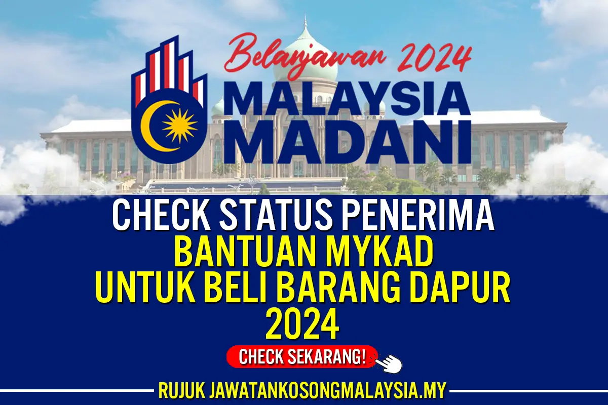 CHECK STATUS PENERIMA BANTUAN MYKAD UNTUK BELI BARANG DAPUR 2024