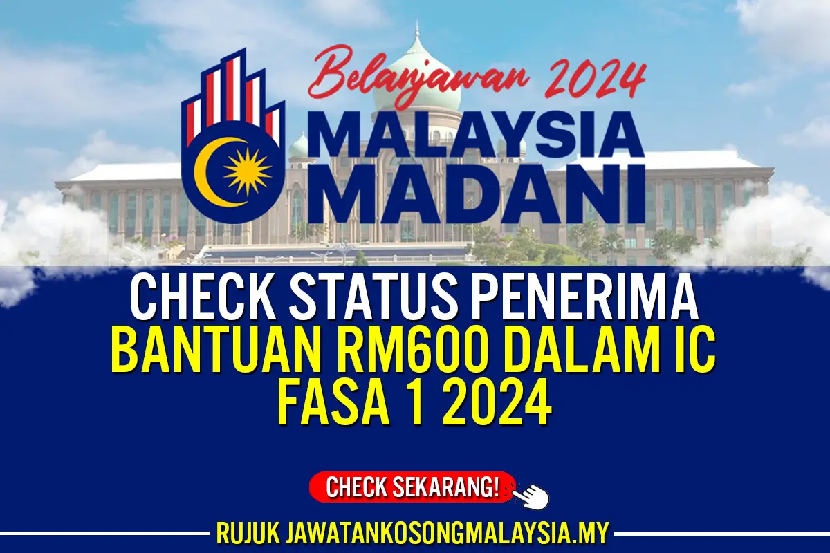 CHECK STATUS PENERIMA BANTUAN 600 DALAM IC 2024