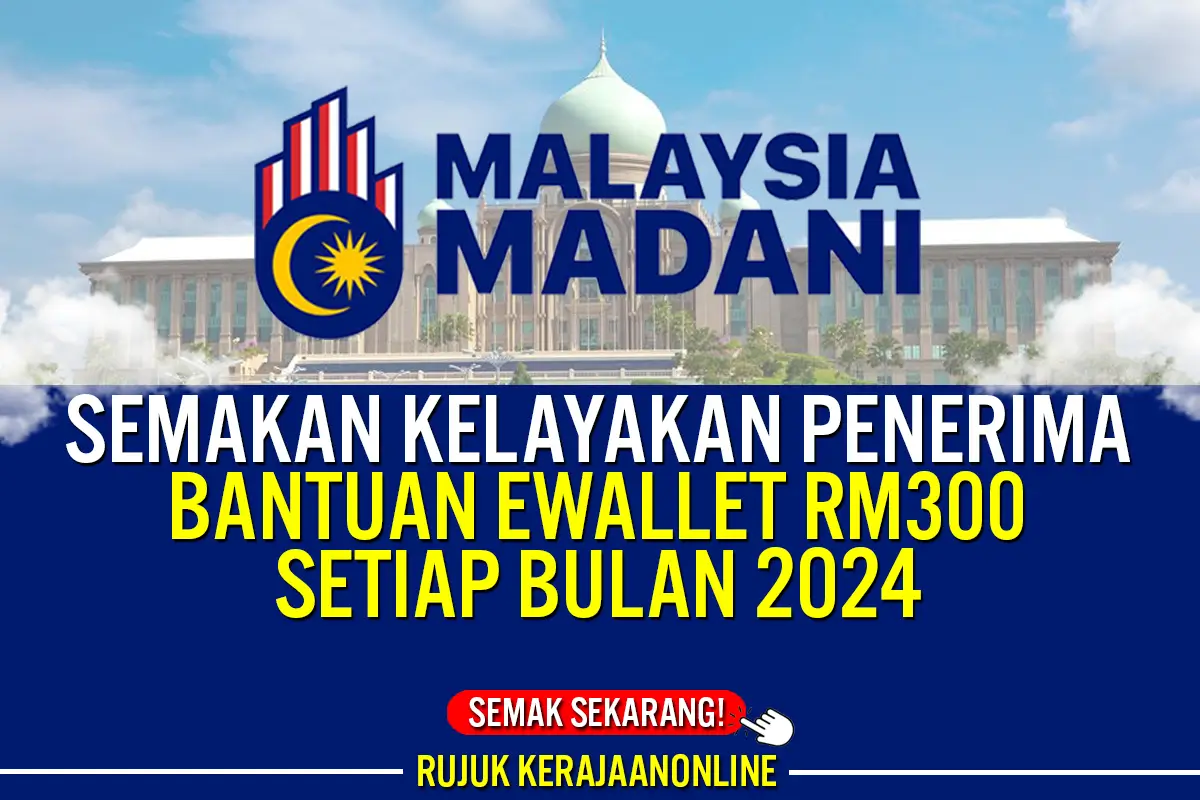 semakan bantuan ewallet rm300 2024