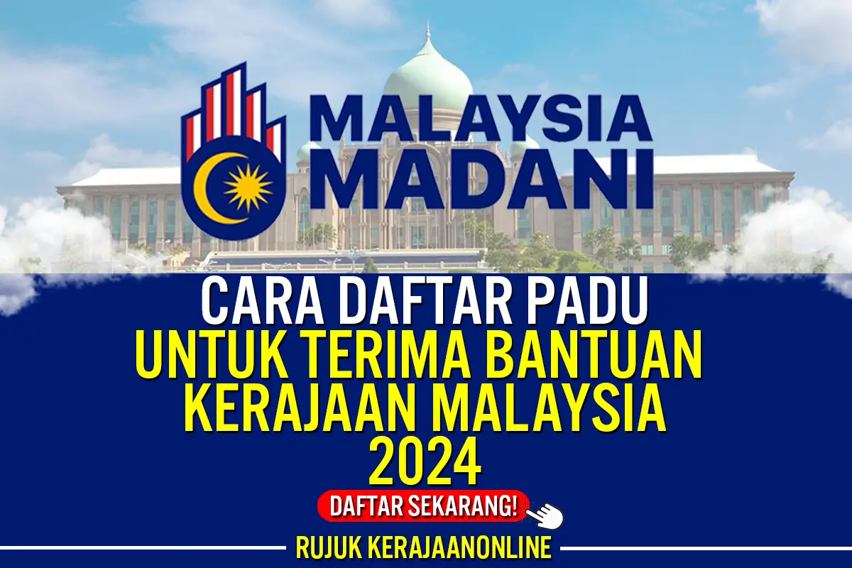cara daftar padu untuk terima bantuan kerajaan malaysia 2024