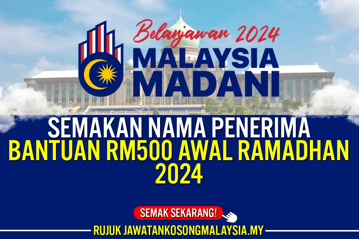 semakan nama penerima bantuan 500 awal ramadhan 2024