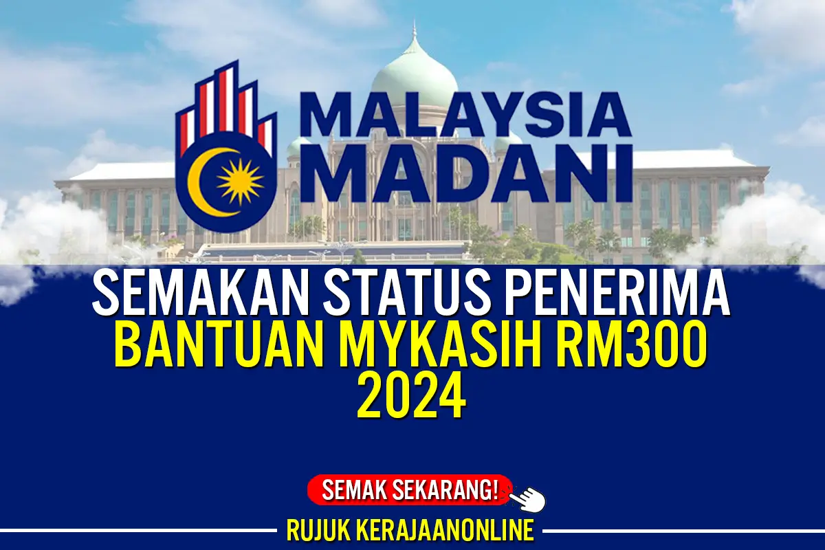 semakan status penerima bantuan mykasih 300 2024