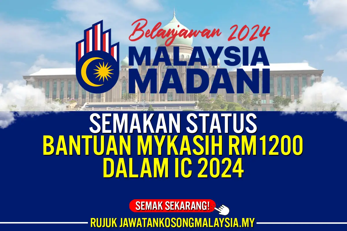 semakan status bantuan mykasih rm1200 dalam ic 2024