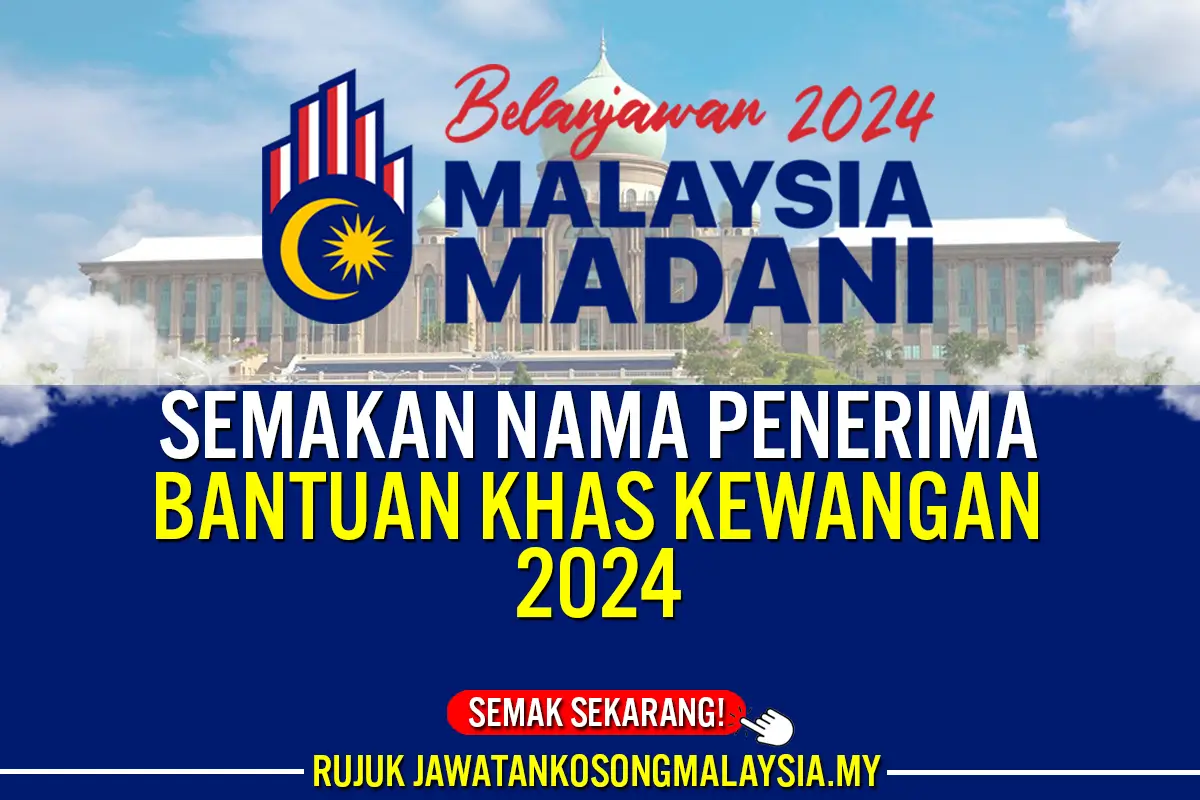 semakan nama penerima bantuan khas kewangan 2024