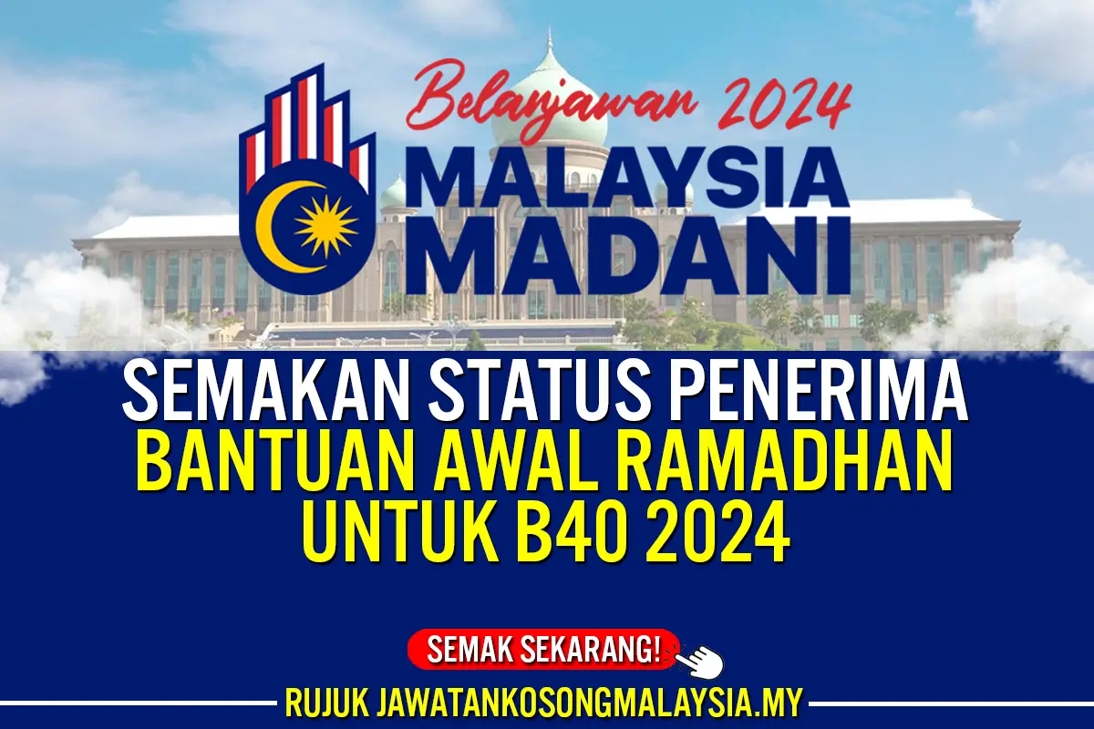 semakan status penerima bantuan awal ramadhan b40 2024