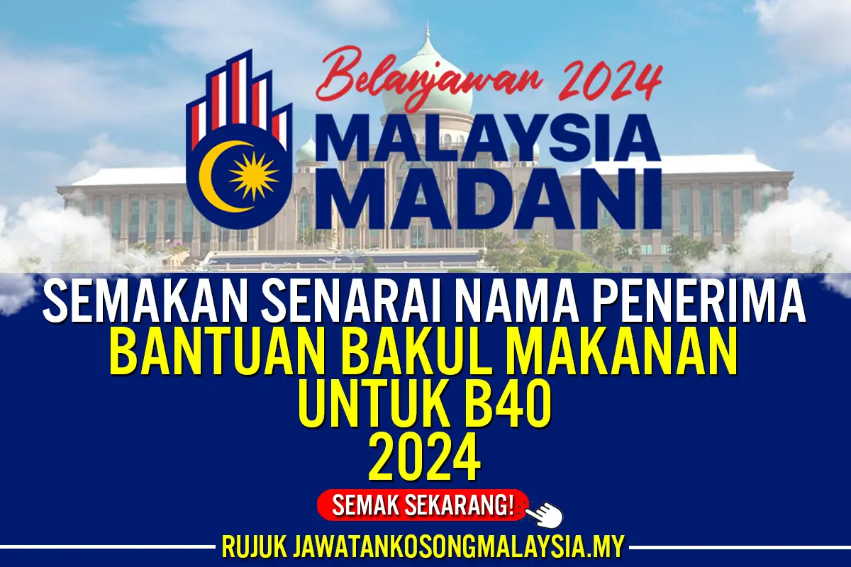 semakan senarai nama penerima bantuan bakul makanan b40 2024