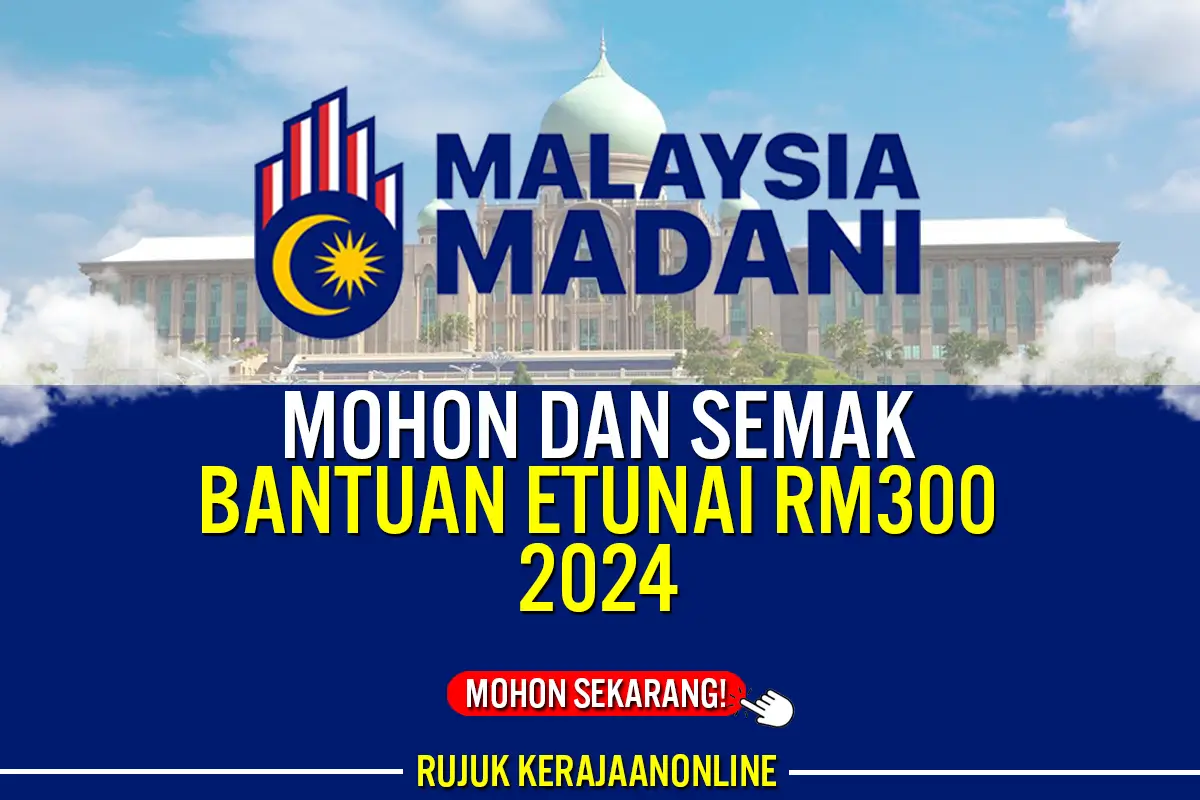 bantuan etunai rm300 2024