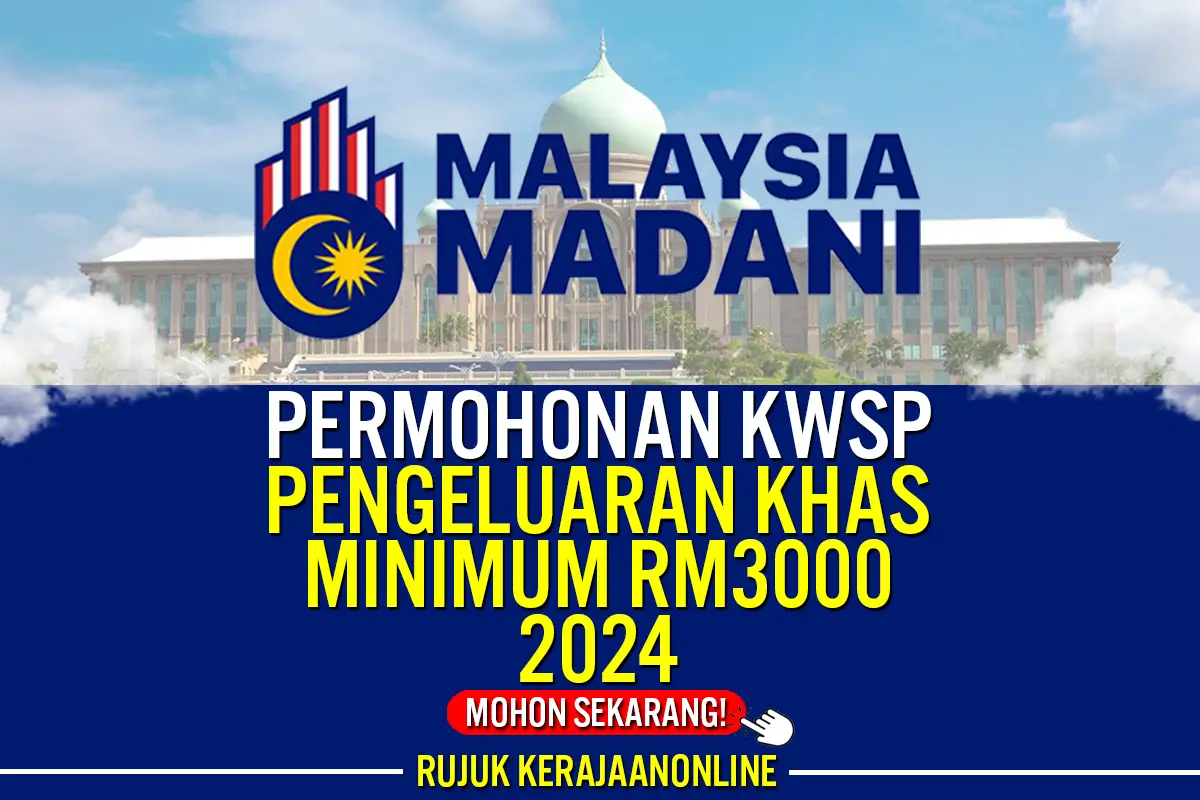 permohonan pengeluaran khas kwsp rm3000 2024 telah dibenarkan