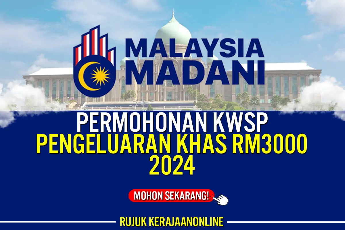 pengeluaran khas kwsp rm3000 2024