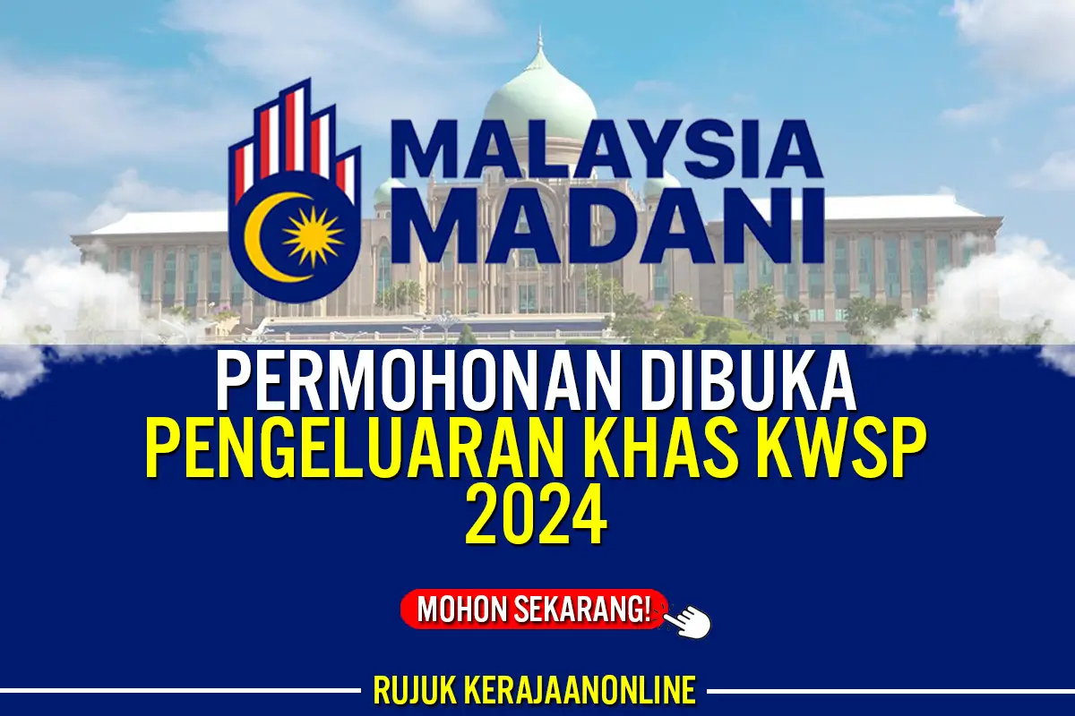 permohonan pengeluaran khas kwsp 2024 telah dibenarkan