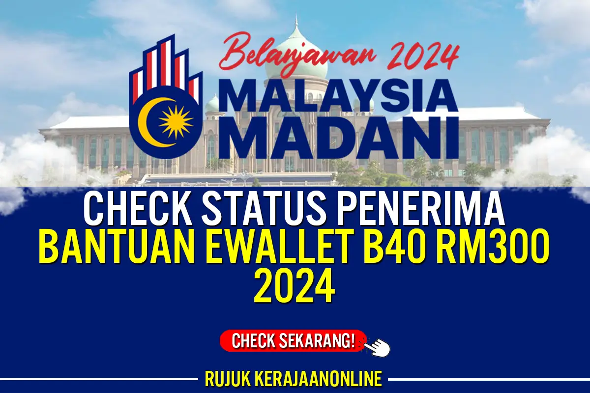 check status penerima bantuan ewallet b40 rm300 2024