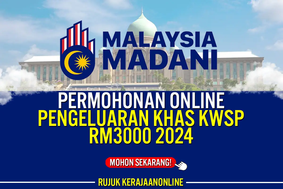 permohonan pengeluaran khas kwsp rm3000 2024 online