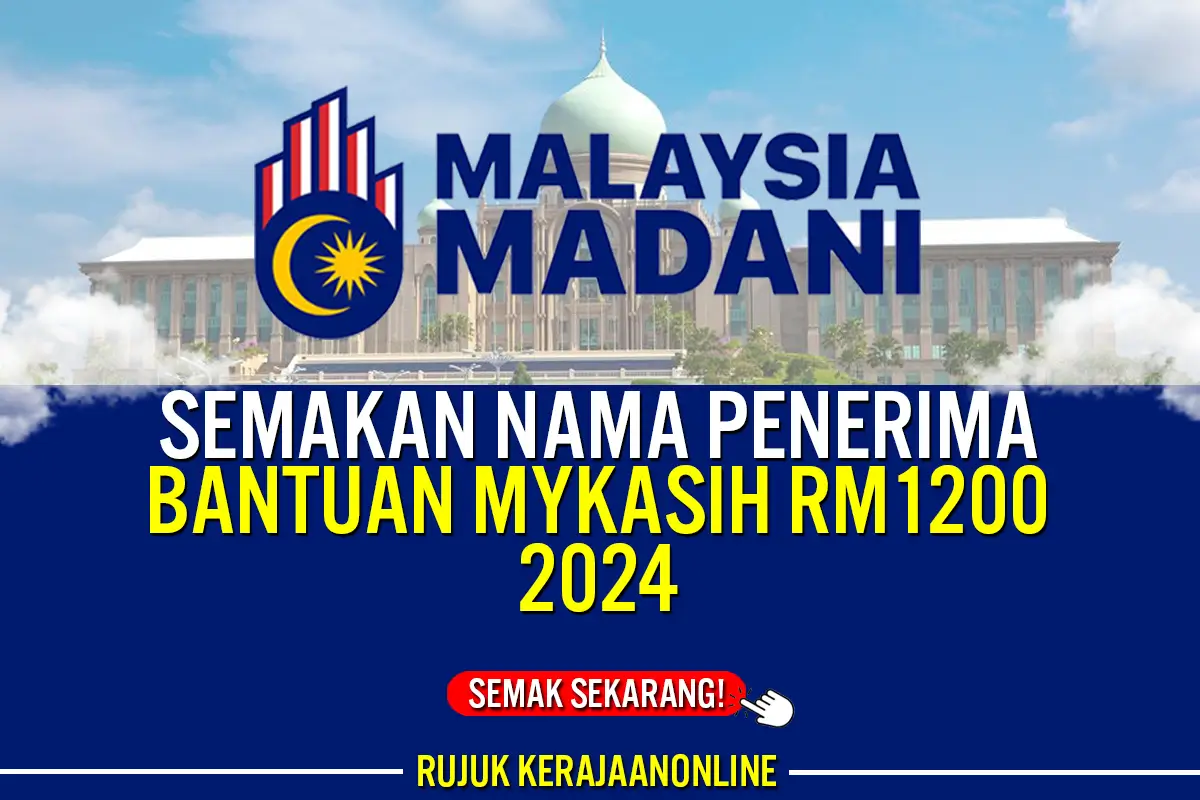 semakan nama penerima bantuan 1200 mykasih 2024