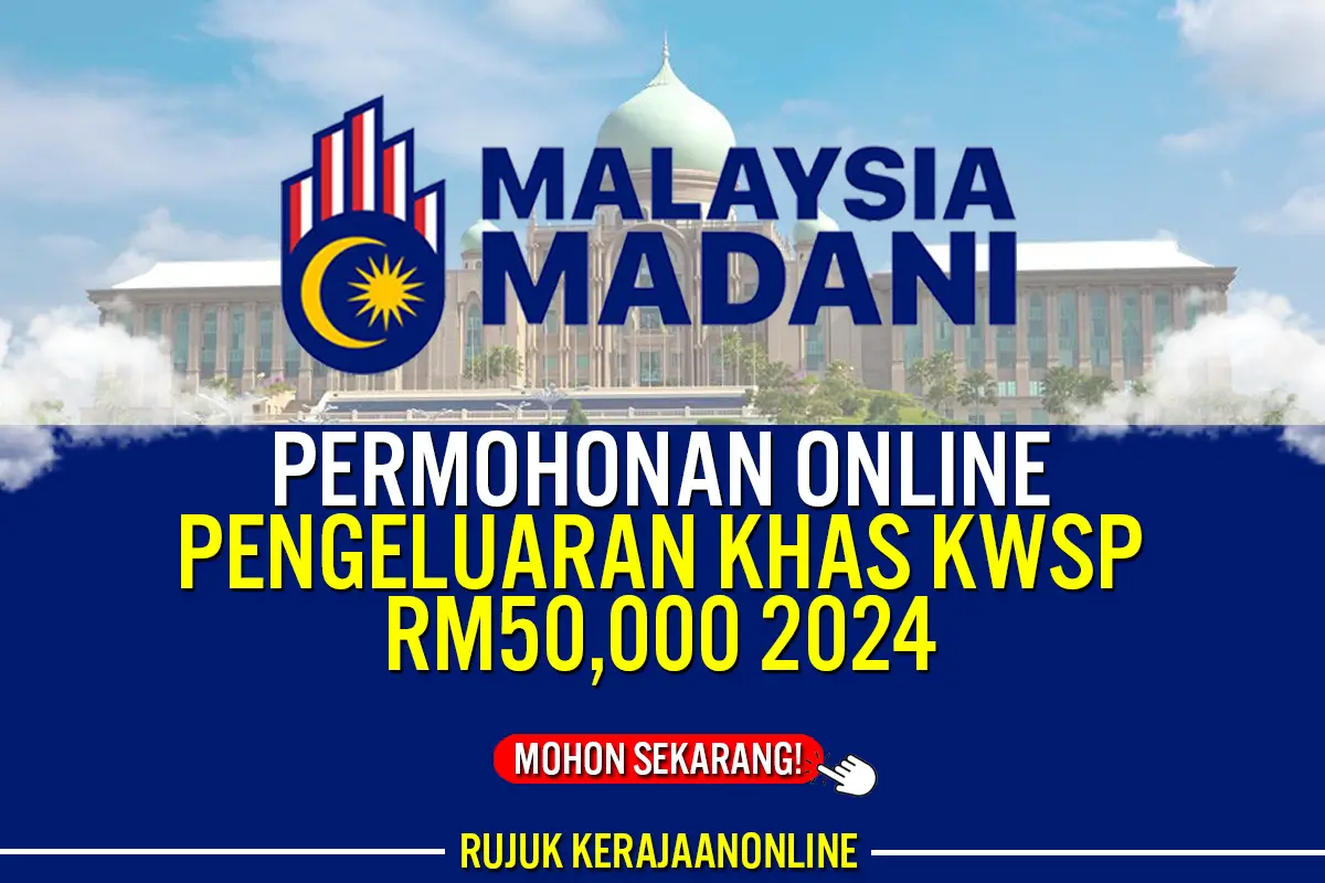 permohonan pengeluaran khas kwsp rm50000 2024 online telah dibenarkan