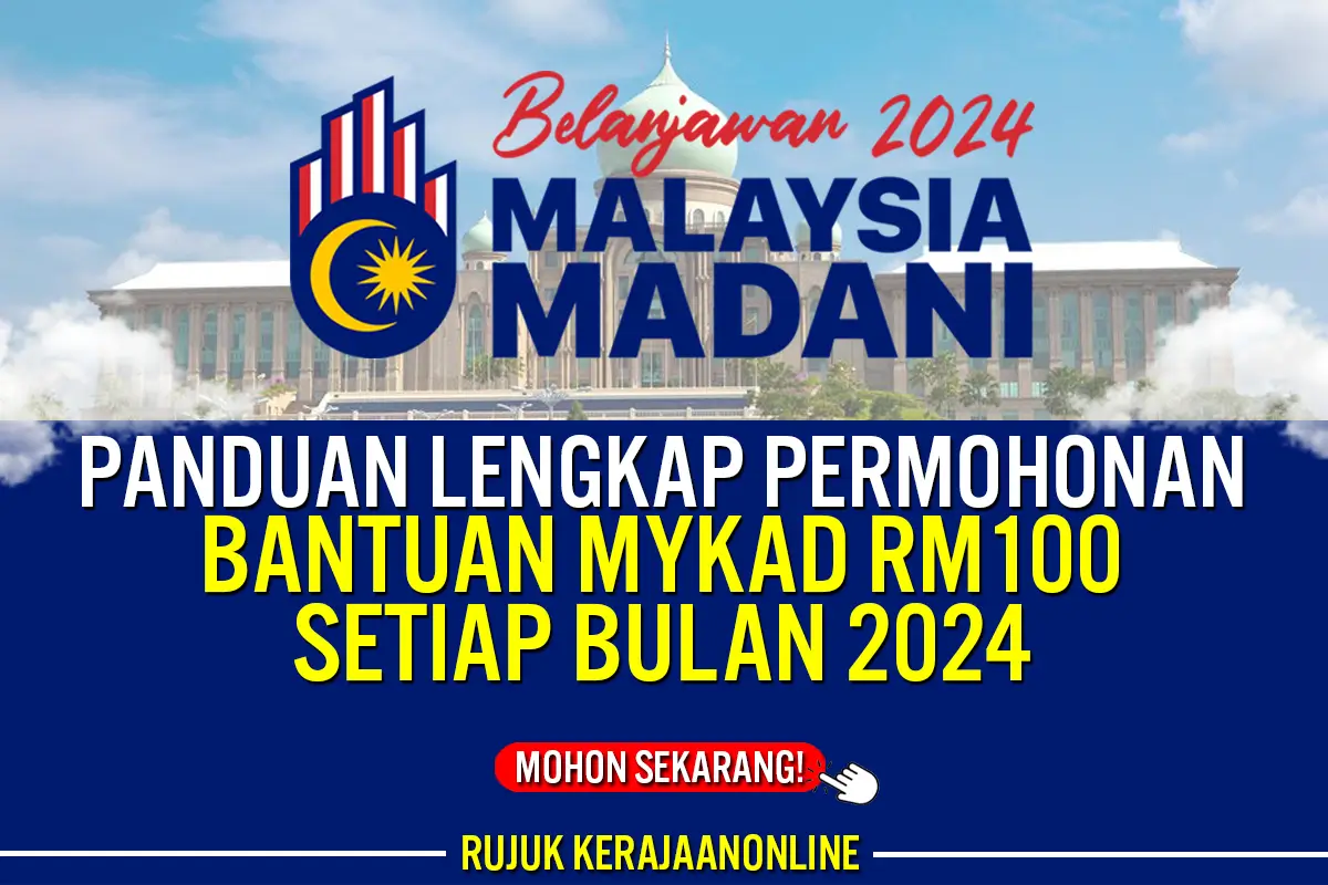 cara memohon bantuan mykad rm100 setiap bulan 2024