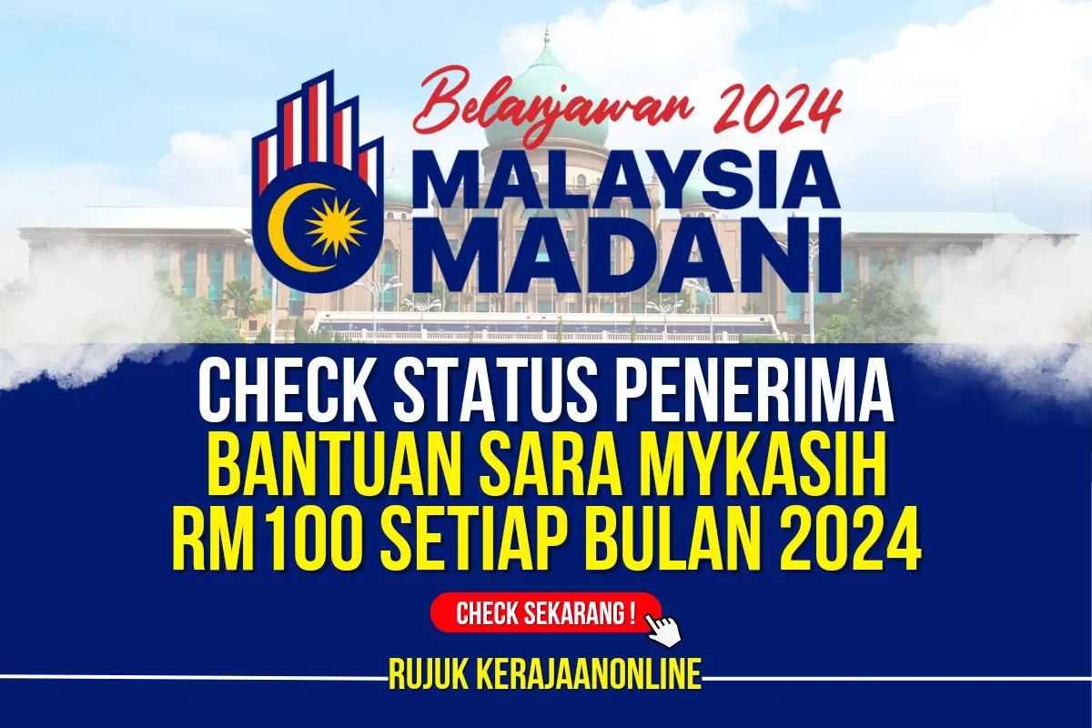 check status penerima bantuan sara mykasih rm100 setiap bulan 2024