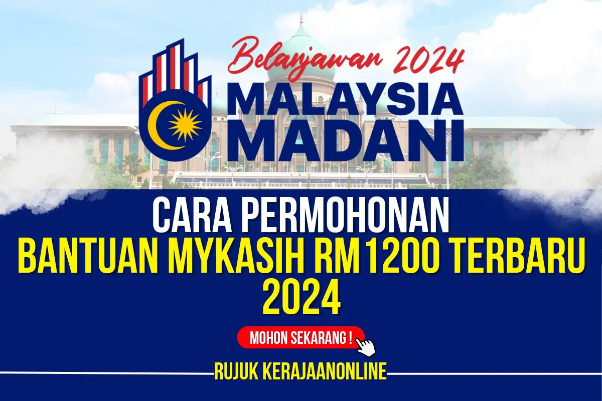 cara memohon bantuan mykasih rm1200 terbaru 2024