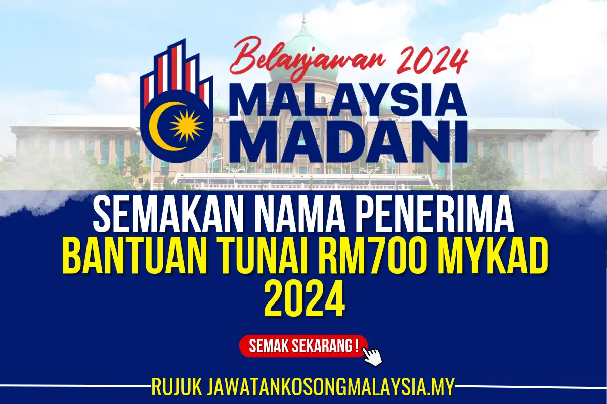 semakan nama penerima bantuan 700 mykad 2024