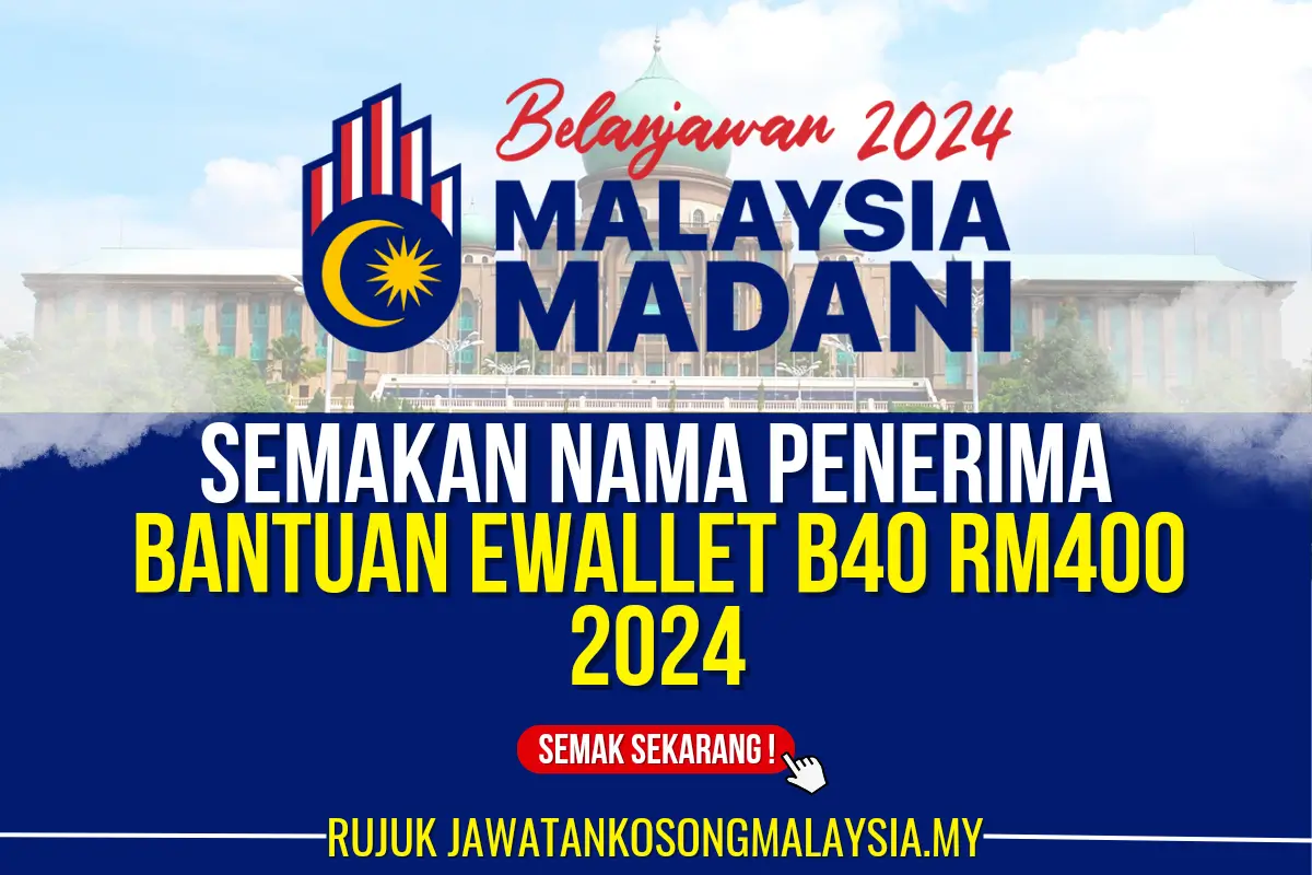 semakan nama penerima bantuan ewallet b40 rm400 2024