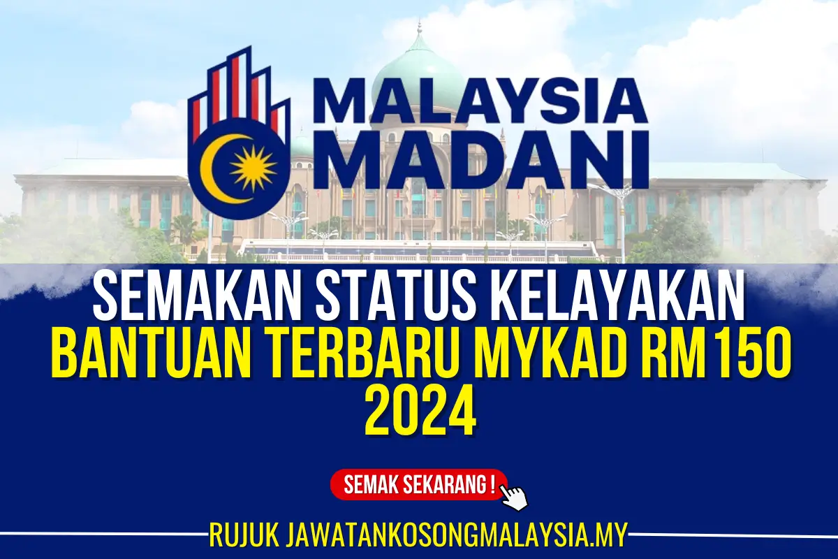 bantuan mykad terbaru rm150 setiap bulan 2024