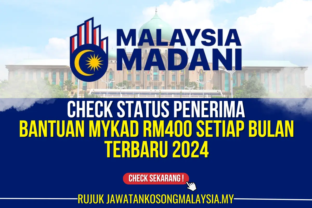 check status penerima bantuan mykad terbaru rm400 setiap bulan 2024