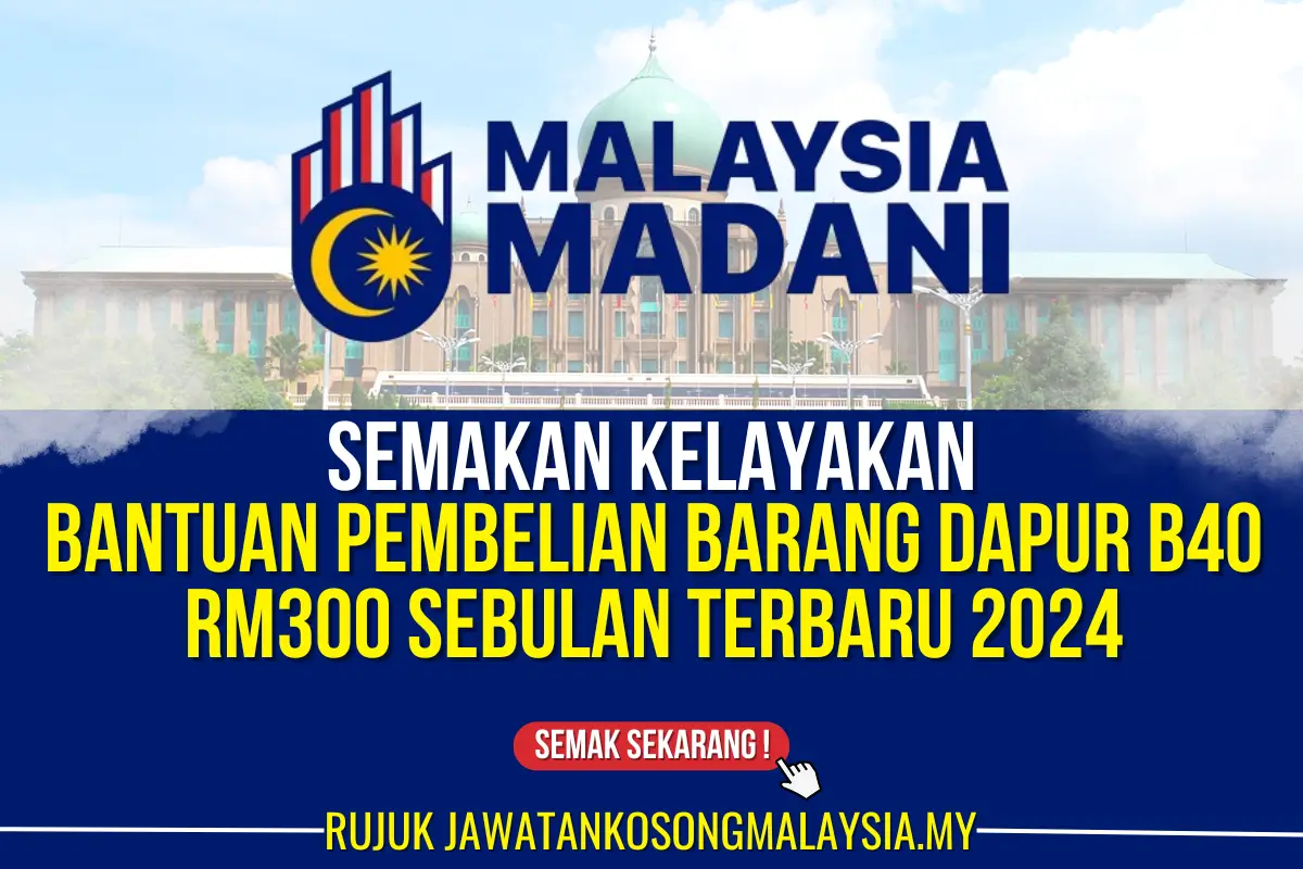 bantuan pembelian barang dapur b40 rm300 terbaru 2024