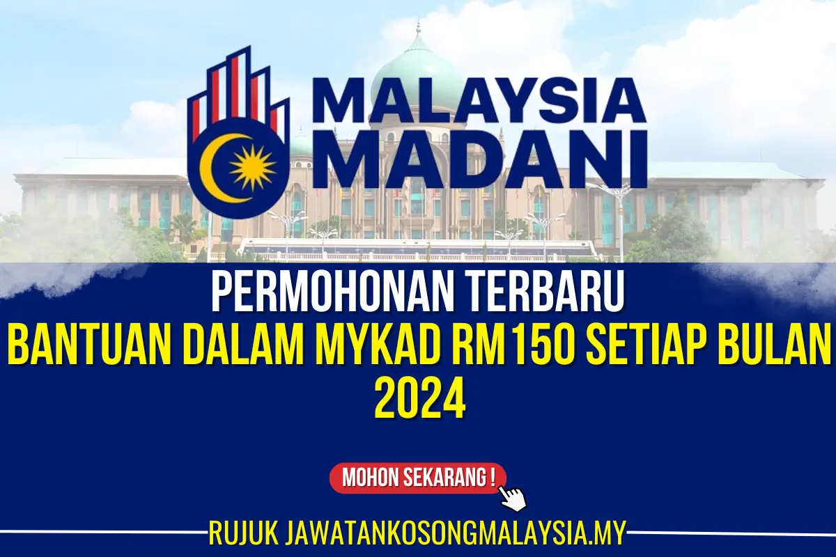 permohonan bantuan dalam mykad rm150 setiap bulan terbaru 2024