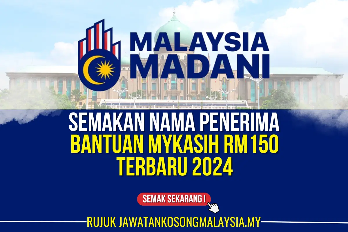 semakan nama penerima bantuan mykasih terbaru rm150 2024