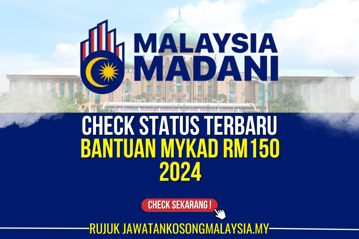 check bantuan mykad rm150 terbaru 2024