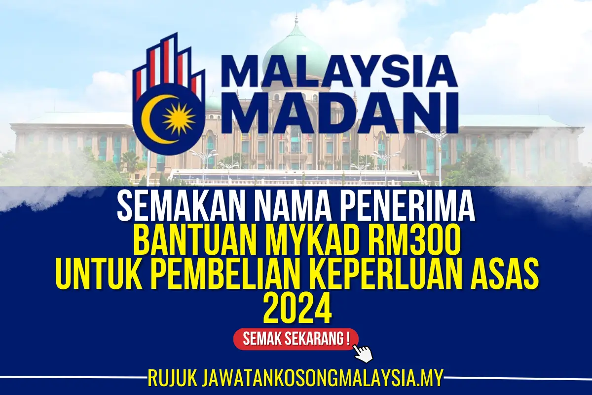 semakan nama penerima bantuan mykad rm150 pembelian keperluan asas 2024