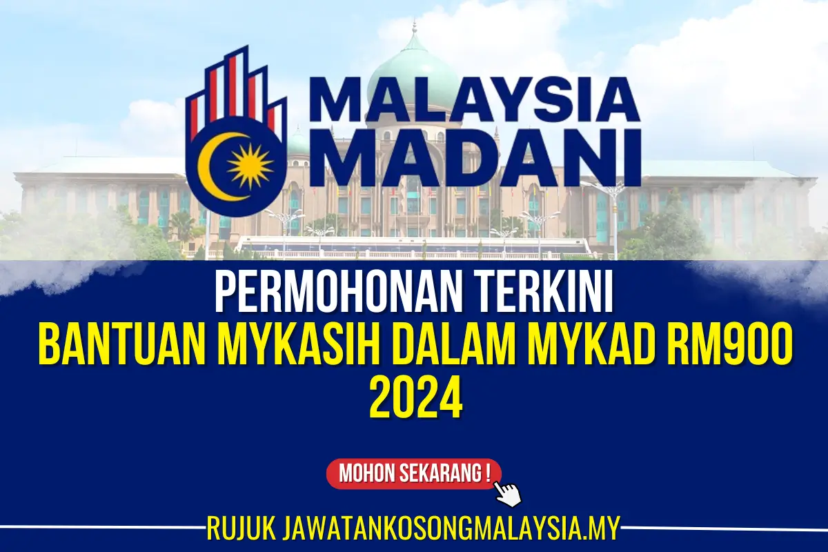 permohonan terkini bantuan mykasih dalam mykad rm900 2024