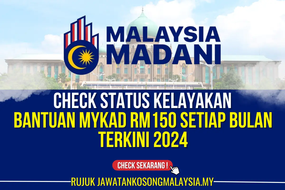 check bantuan mykad rm150 setiap bulan 2024