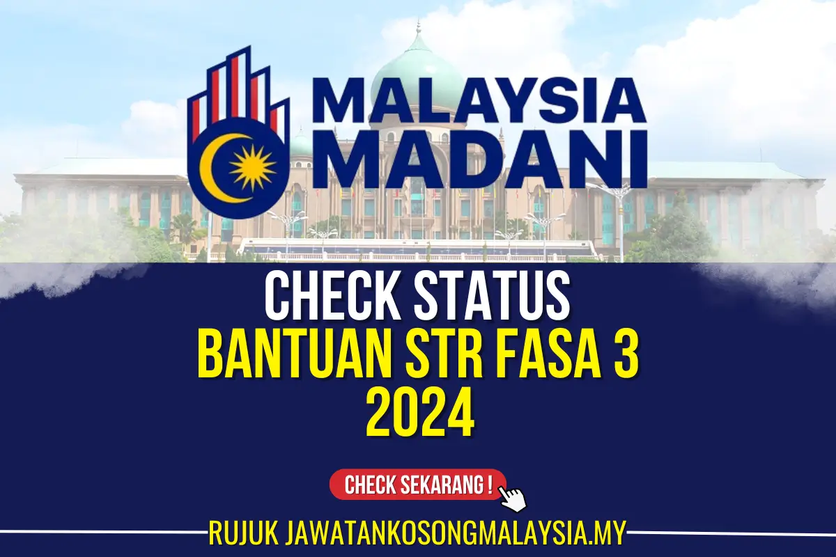 CHECK STATUS BANTUAN STR FASA 3 2024