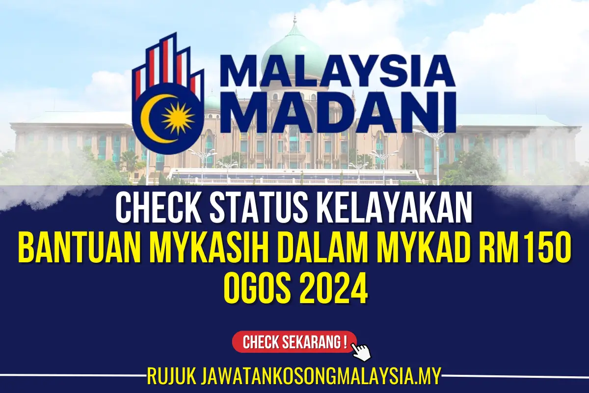 check status bantuan mykasih dalam mykad rm150 ogos 2024