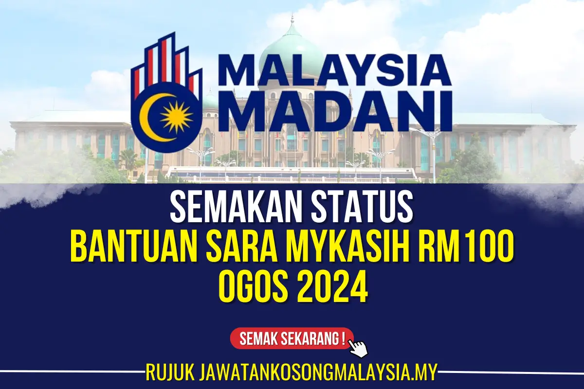 SEMAKAN STATUS BANTUAN SARA MYKASIH RM100 OGOS 2024