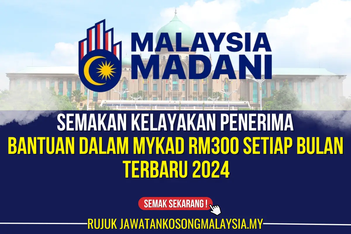 bantuan dalam mykad terbaru rm300 setiap bulan 2024