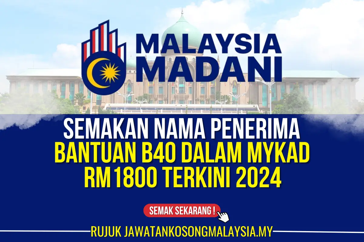 BANTUAN B40 DALAM MYKAD RM1800 TERKINI 2024