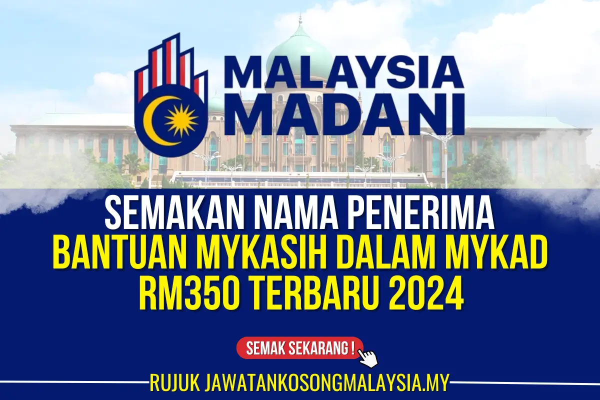 BANTUAN MYKASIH DALAM MYKAD TERBARU RM350 2024