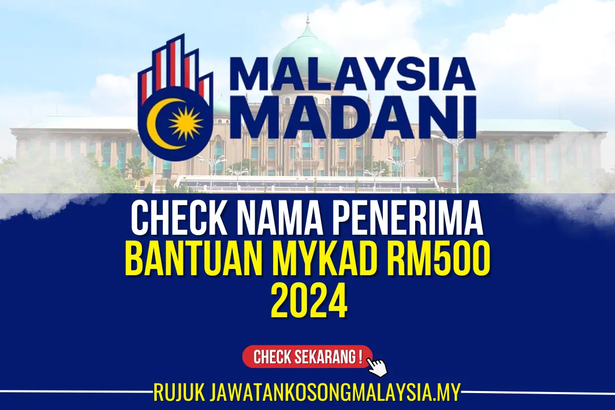 CHECK NAMA PENERIMA BANTUAN MYKAD RM550 2024