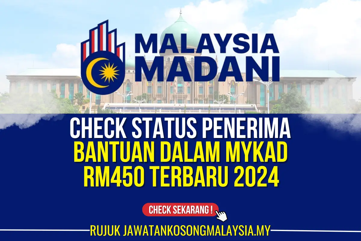 CHECK STATUS PENERIMA BANTUAN DALAM MYKAD TERBARU RM450 2024