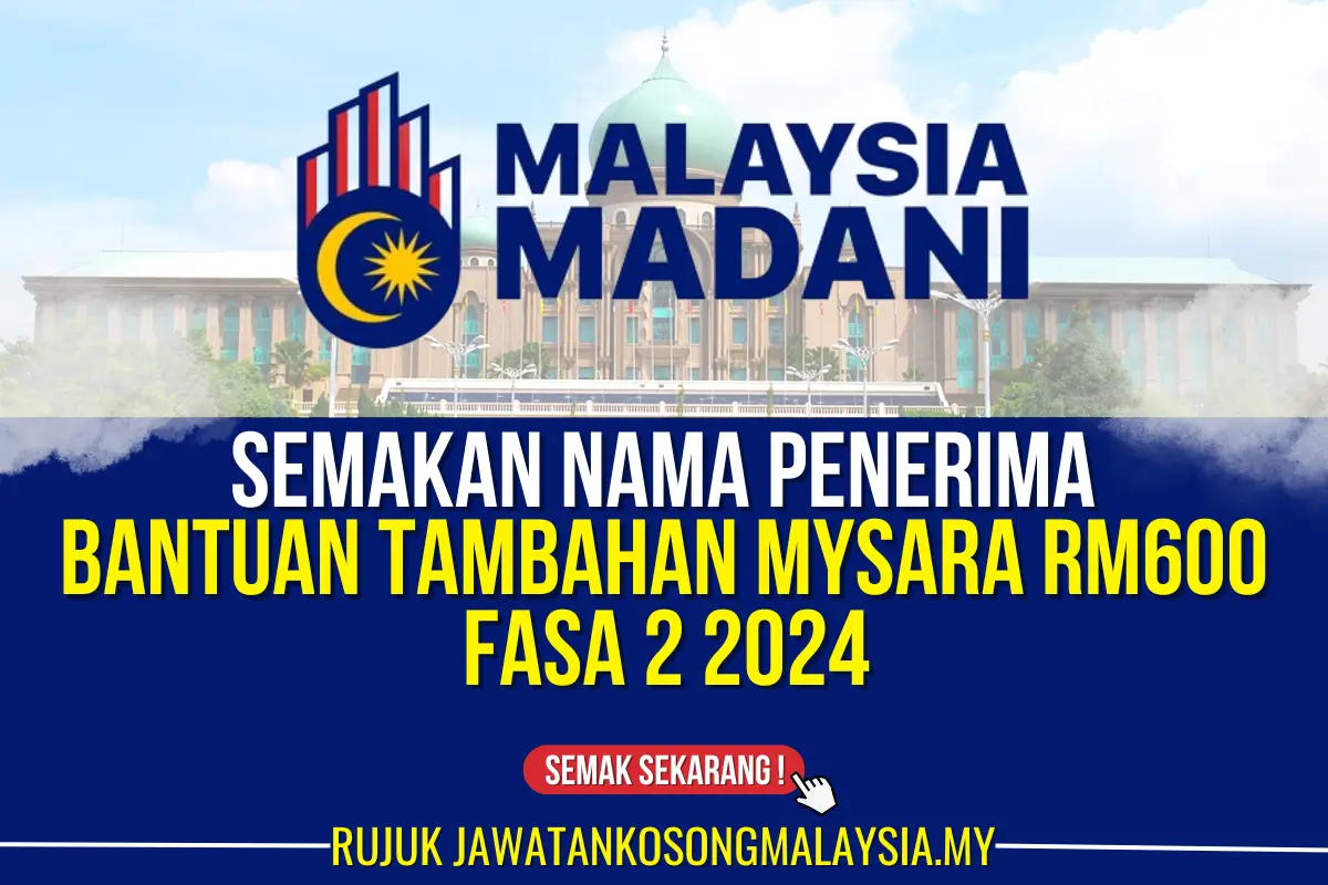 semakan nama penerima bantuan tambahan mysara rm600 fasa 2 2024