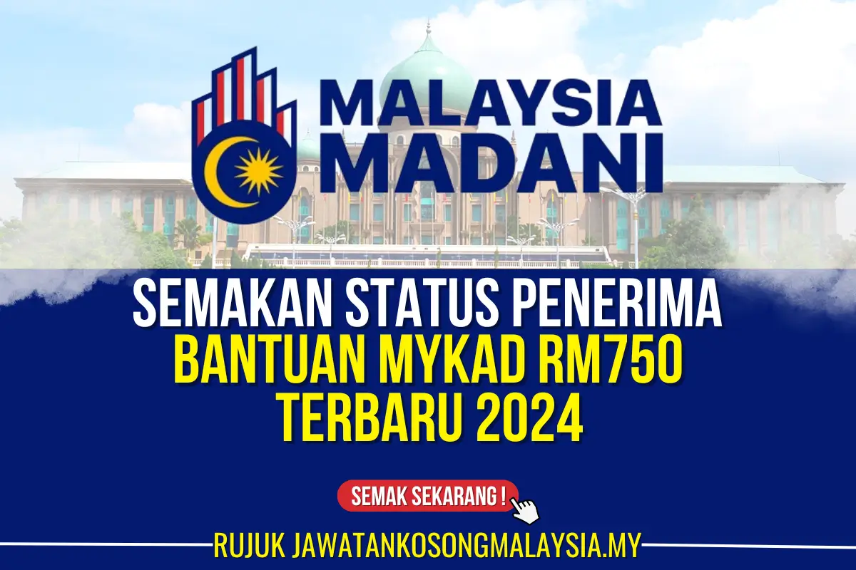 semakan status penerima bantuan mykad terbaru rm750 2024