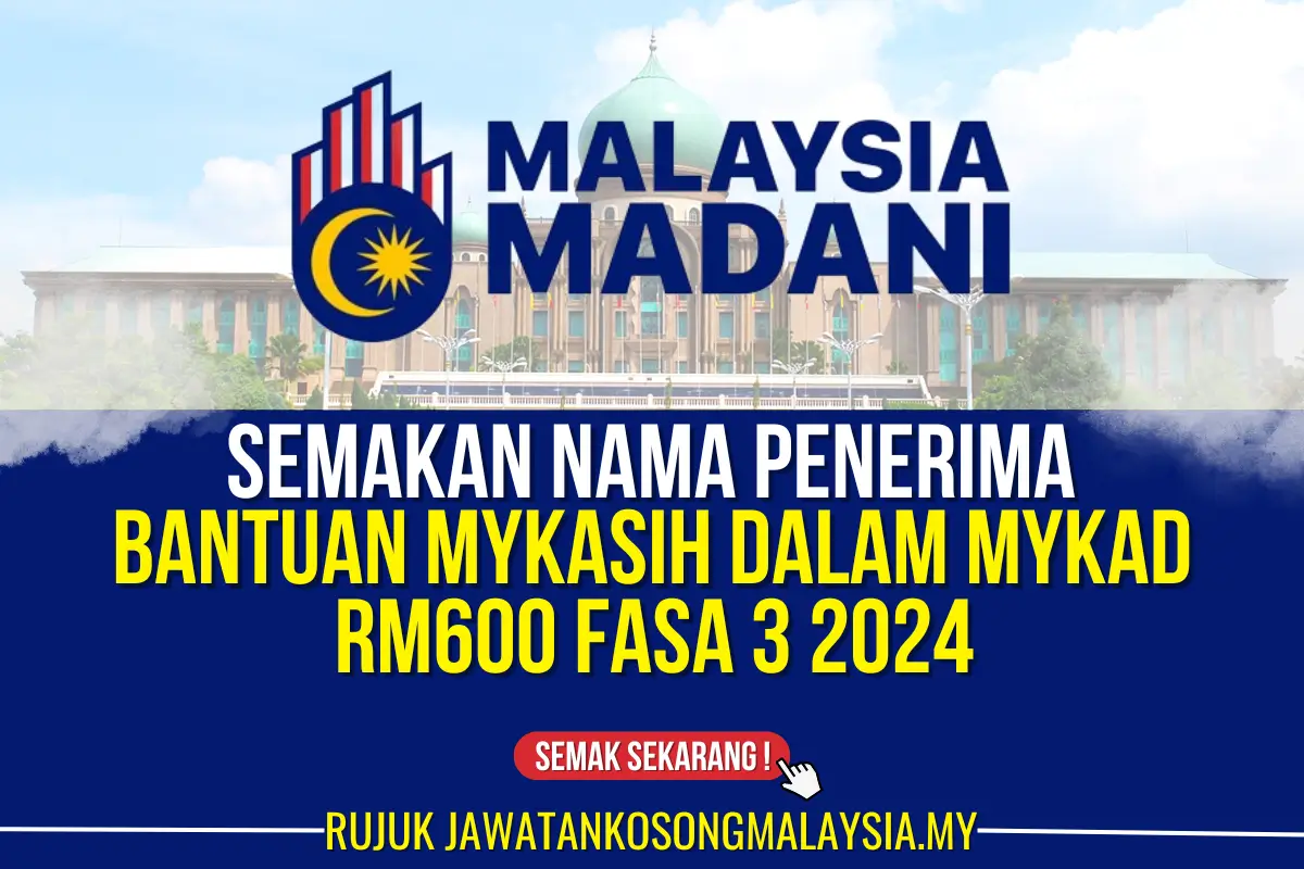 BANTUAN MYKASIH DALAM MYKAD RM600 FASA 3 2024