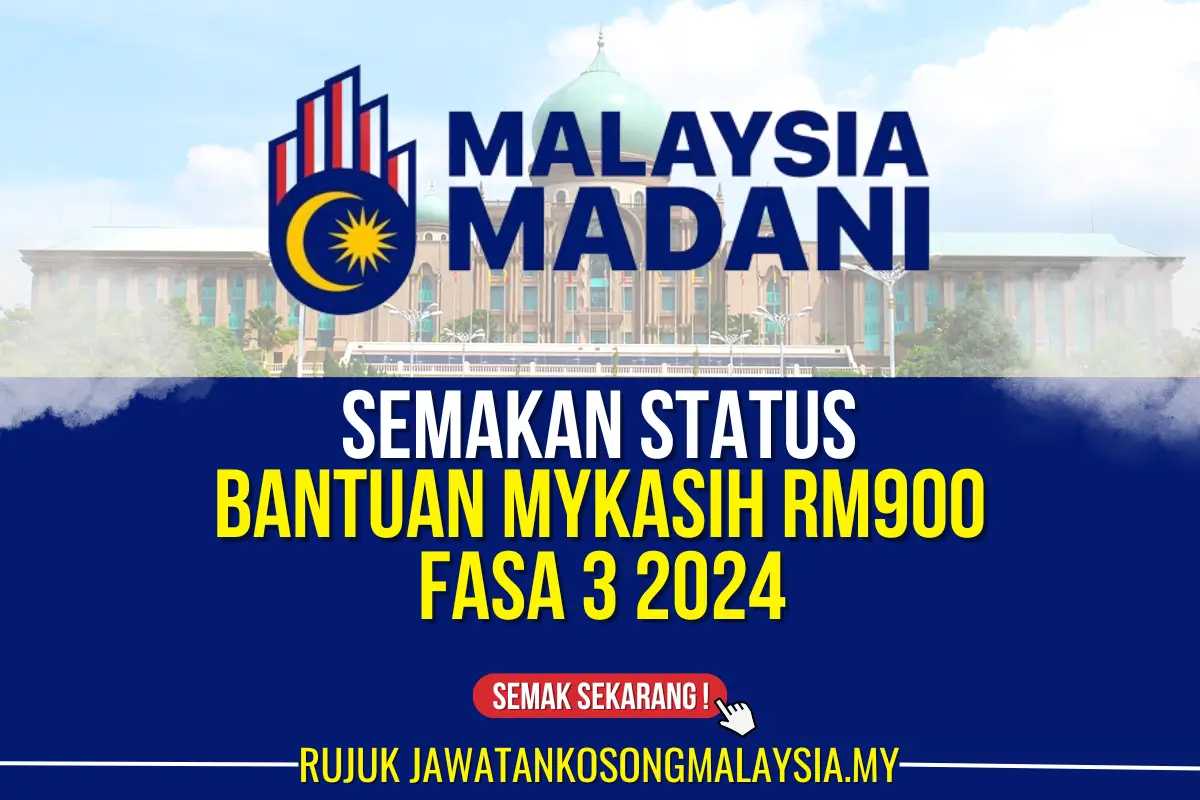 BANTUAN MYKASIH RM900 FASA 3 2024