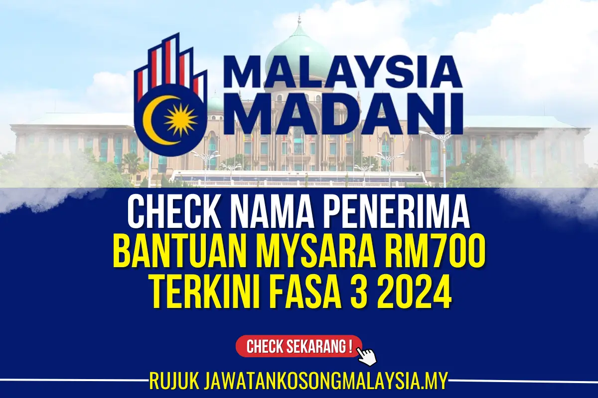 CHECK NAMA PENERIMA BANTUAN MYSARA RM700 FASA 3 2024