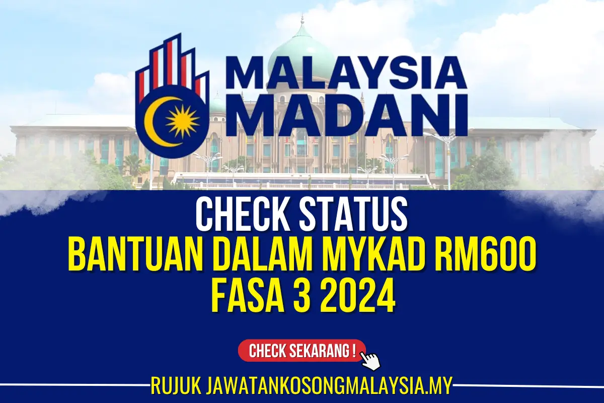 BANTUAN DALAM MYKAD RM600 FASA 3 2024