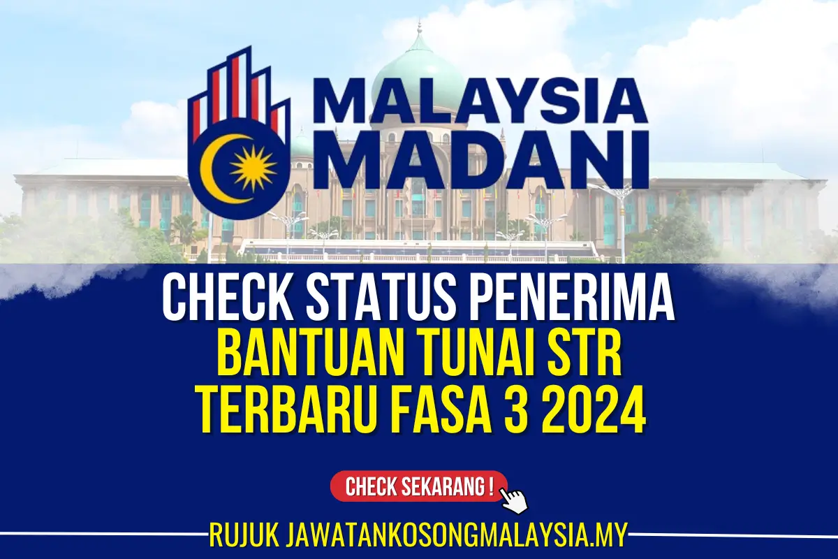 CHECK BANTUAN TUNAI STR FASA 3 2024